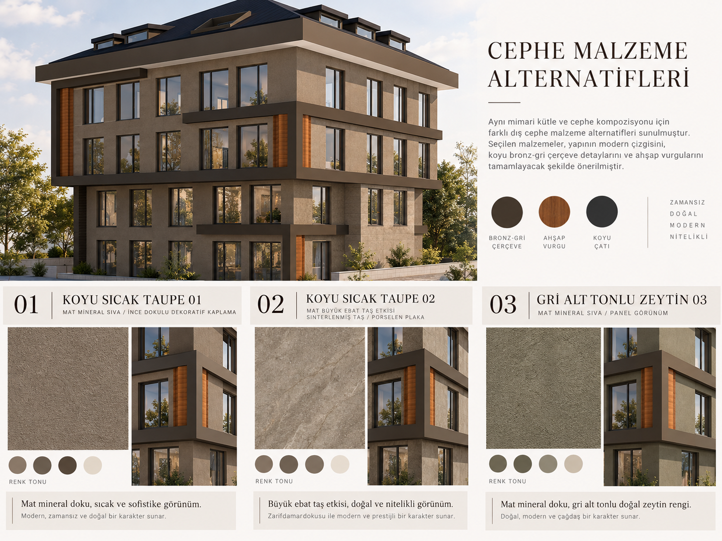 Sarıyer apartman cephesinde koyu sıcak taupe ve bronz malzeme alternatifleri